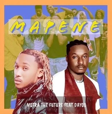 Audio: Motra The Future Ft Dayoo - Mapene (Mp3 Download)