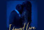 Audio: Lady Jaydee Ft. Rama Dee - I Found Love (Mp3 Download)