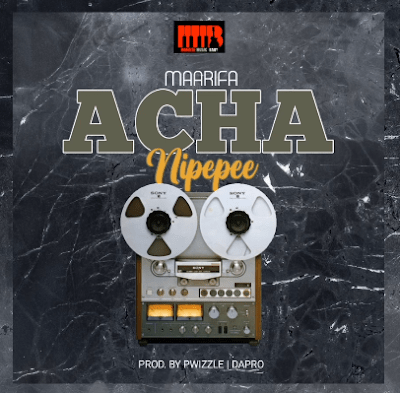 Download mp3 audio Maarifa - Acha Nipepe