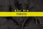 Audio: Motra The Future - Sisi Sio Marafiki (Mp3 Download)