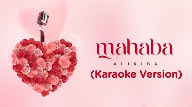 AUDIO | Alikiba - Mahaba Karaoke Version | Mp3 DOWNLOAD