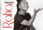 Audio: Mwasiti - Raha (Mp3 Download)