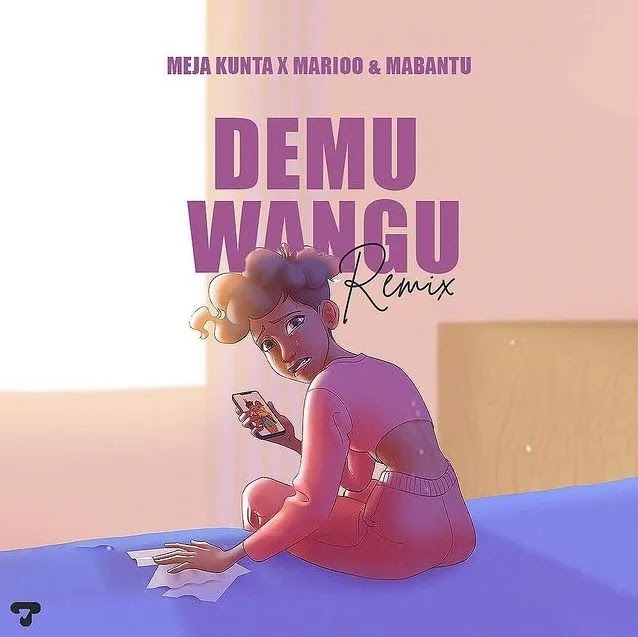 AUDIO | Meja Kunta Ft Marioo & Mabantu - Demu Wangu Remix | Mp3 DOWNLOAD