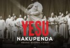 Audio: Neema Gospel Choir - Yesu Nakupenda (Mp3 Download)