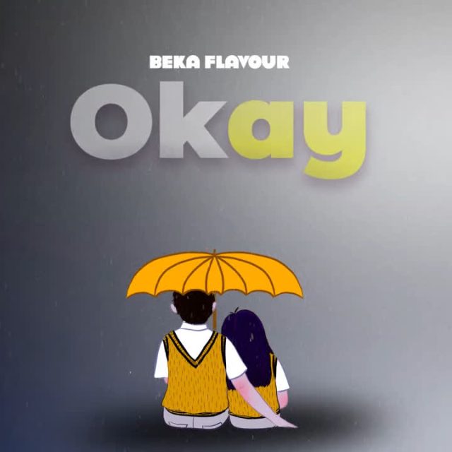 AUDIO | Beka Flavour - Okay | Mp3 DOWNLOAD