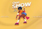 Audio: Beka Flavour Ft. Fraga - One Show (Mp3 Download)