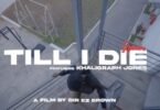 VIDEO: Conboi Cannabino Ft. Khaligraph Jones - Till I Die Remix (Mp4 Download)