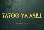 Audio: Dizasta Vina - Tatoo ya Asili (Mp3 Download)