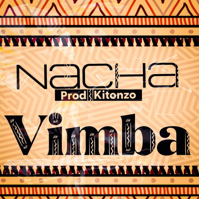 AUDIO | Nacha - Vimba | Mp3 DOWNLOAD