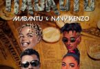 Audio: Mabantu - Maokoto Ft Navy Kenzo (Mp3 Download)