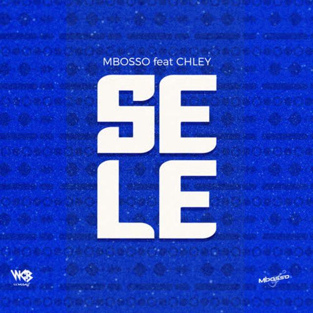 Mbosso Ft. Chley - Sele 