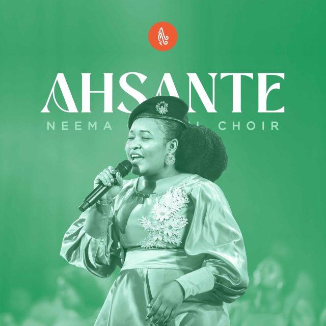AUDIO| Neema Gospel Choir - Ahsante | Mp3 DOWNLOAD