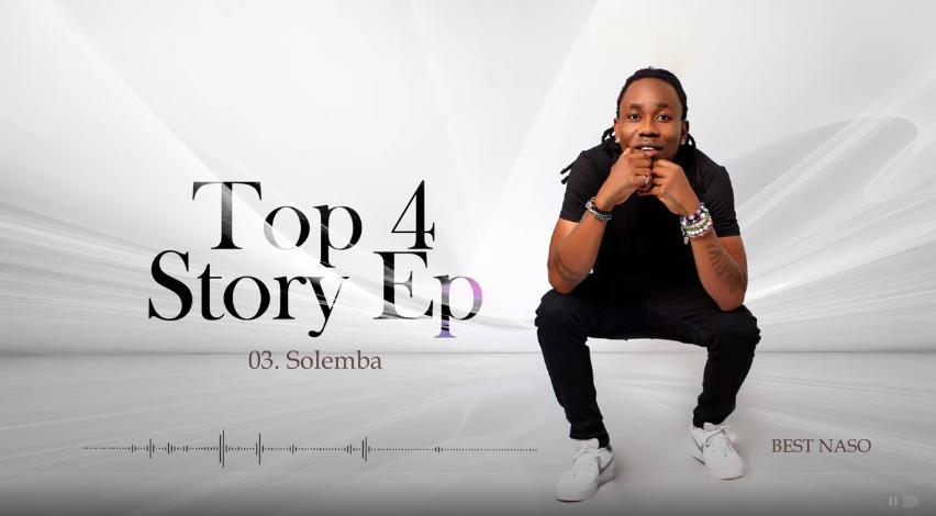 AUDIO: Best Naso - Solemba[Top 4 Story EP] | Mp3 DOWNLOAD