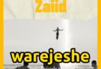 Audio: Zaiid - Warejeshe (Mp3 Download)