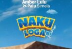 Audio: Amber Lulu Ft. Palu Simela – Nakuloga REMIX (Mp3 Download)