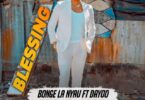 Audio: Bonge la Nyau Ft. Dayoo - BLESSING (Mp3 Download)