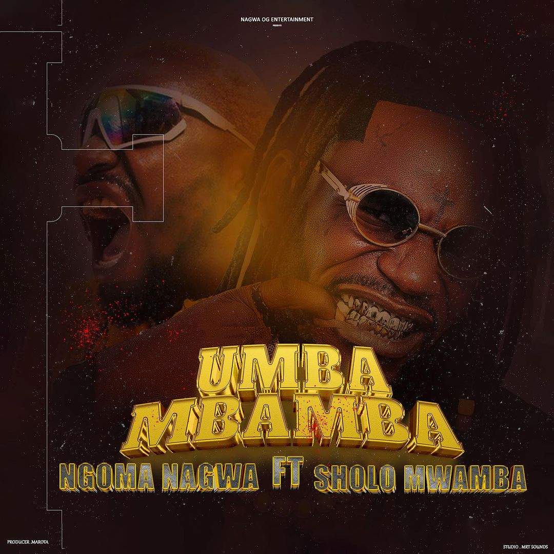 Audio: Ngoma Nagwa Ft. Sholo Mwamba - Umbambamba (Mp3 Download)