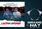 Audio: Ambulance Amos Ft. Nay Wa mitego - Lazima Uhonge (Mp3 Download)