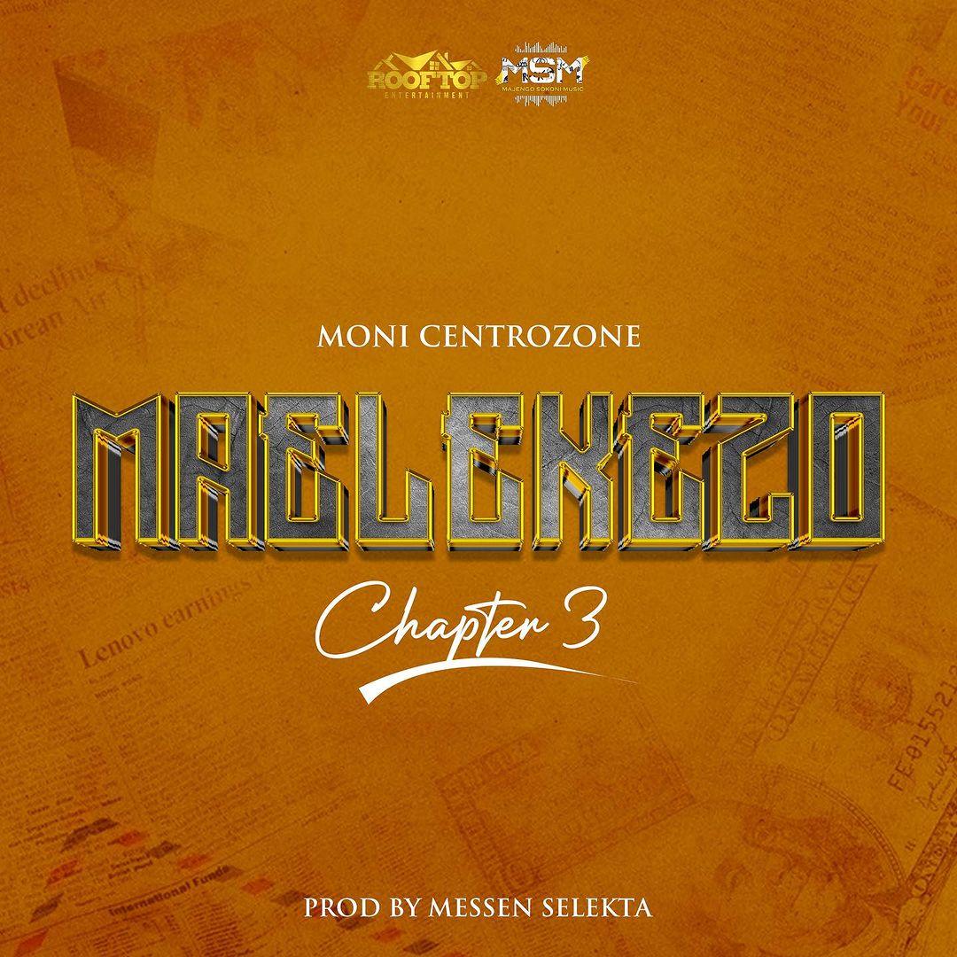 Audio: Moni Centrozone - Maelekezo Chaper 3 (Mp3 Download)