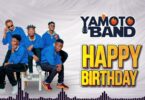 Audio: Yamoto Band - Happy Birthday (Mp3 Download)