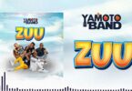 Audio: Yamoto Band - ZUU (Mp3 Download)