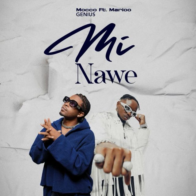 Audio: Mocco Genius Ft. Marioo - Mi Nawe (Mp3 Download)