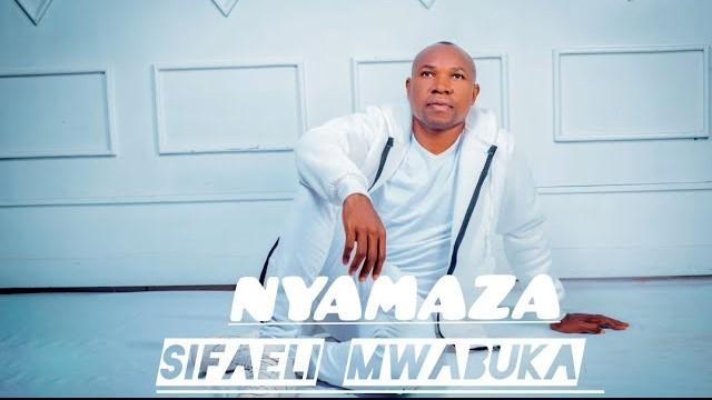 Audio: Sifaeli Mwabuka - NYAMAZA (Mp3 Download)