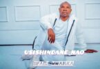 Audio: Sifaeli Mwabuka – Usishindane Nao (Mp3 Download)