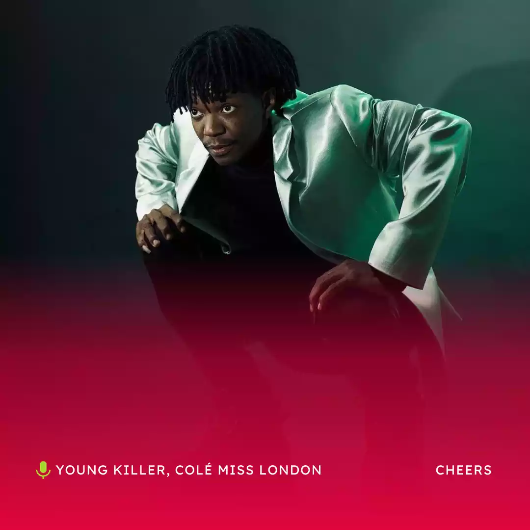 Audio: Young Killer Ft. Colé Miss London - Cheers (Mp3 Download)