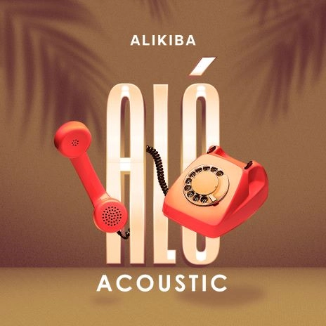 Audio: Alikiba - Alo Acoustic (Mp3 Download)