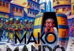 Audio: Makomando - Makomando (Mp3 Download)