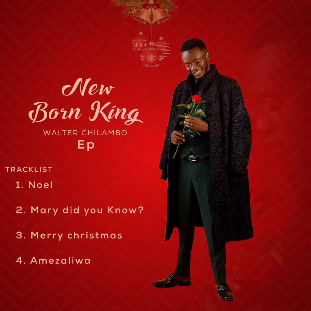 EP: Walter Chilambo New Born King (Track 4)