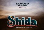 Audio: Yamoto Band - Shida (Mp3 Download)