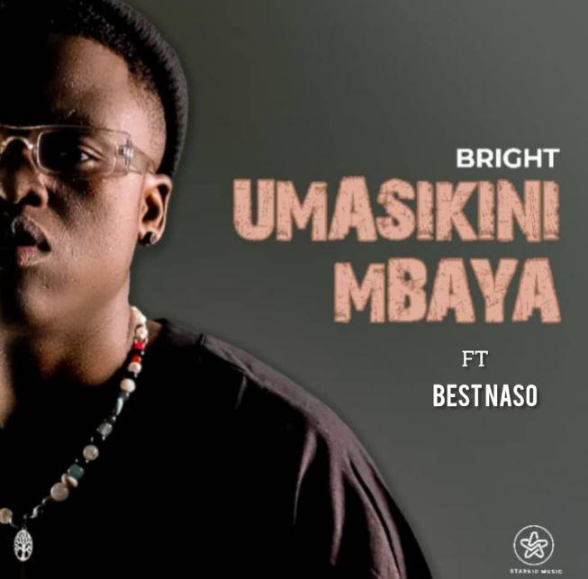 Umasikini Mbaya By Bright ft Best Naso