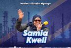 Samia Kweli By Madee Ft Kassimu Mganga