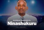 Ninashukuru By Mathias Walichupa
