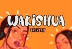 Wakishua By Treyzah