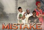 MISTAKE Episode 3 By CLAM VEVO
