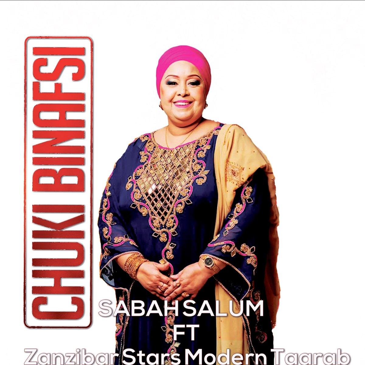 Chuki Binafsi By Sabah Salum Ft Zanzibar Stars Modern Taarab