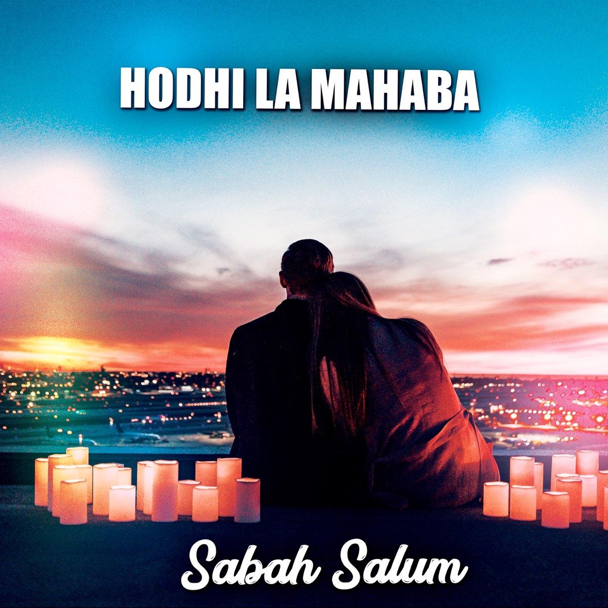 Hodhi La Mahaba By Sabah Salum