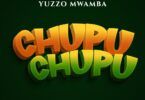 Yuzzo Mwamba - Chupu Chupu