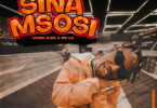 Chino Kidd X Mr Lg - Sina Msosi