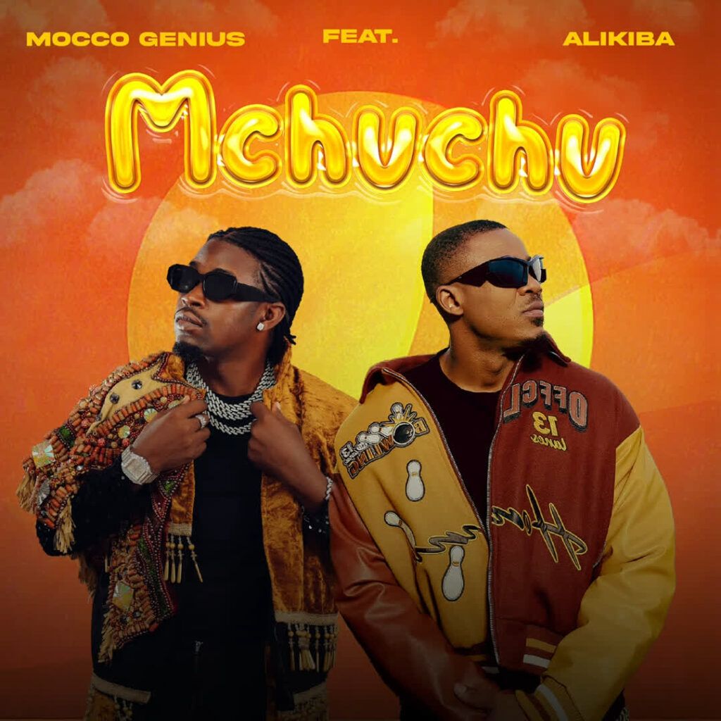 Mocco Genius Ft. Alikiba - Mchuchu