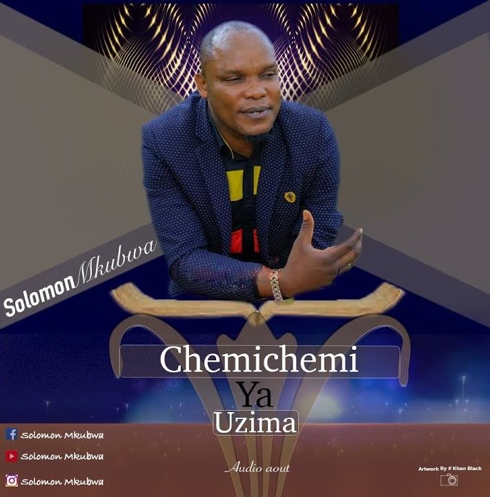 Solomon Mkubwa - Chemichemi ya Uzima