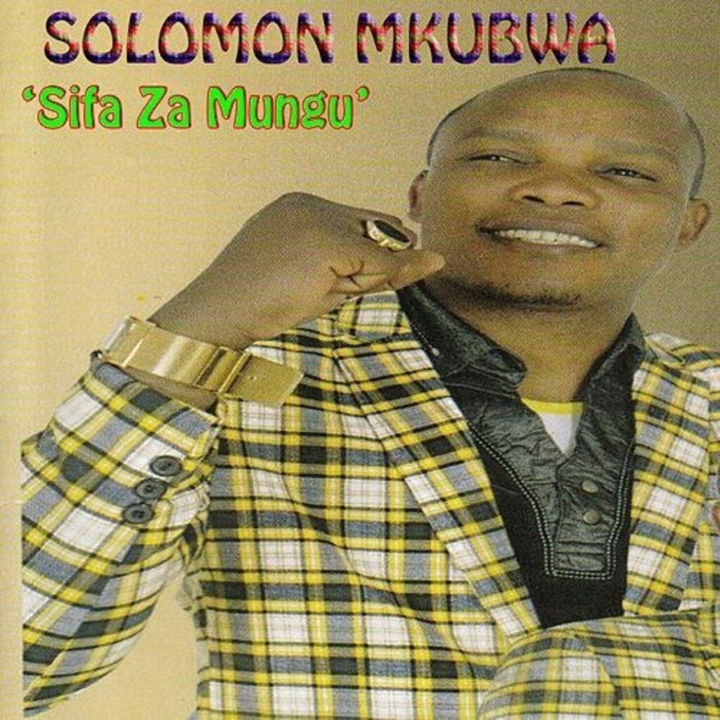 Solomon Mkubwa - Sifa Za Mungu