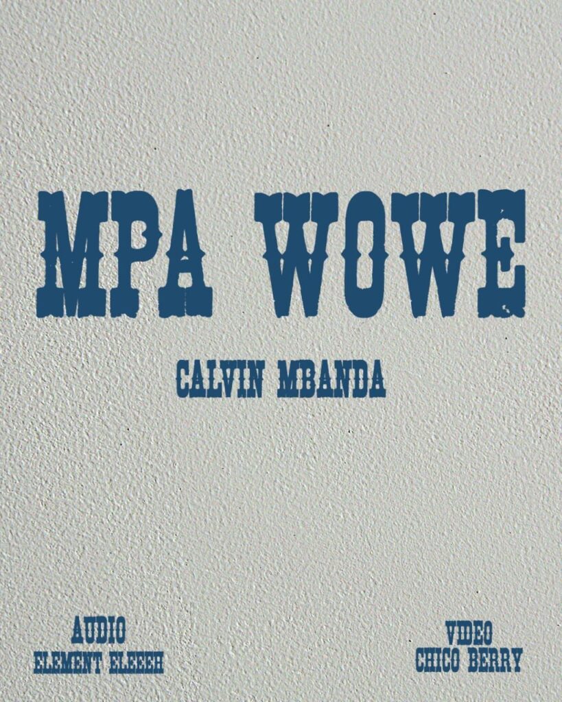 Calvin Mbanda - Mpa Wowe