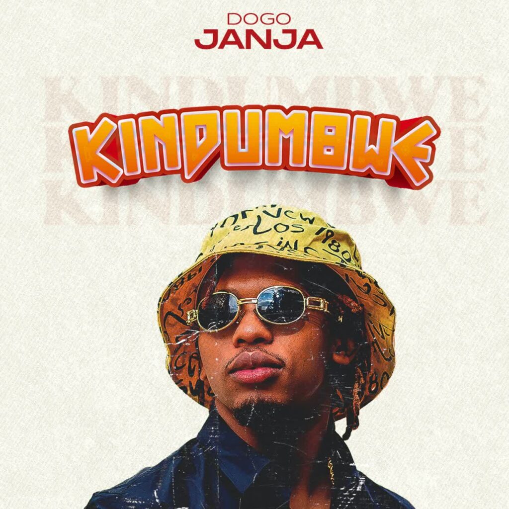 Dogo Janja - Kindumbwe