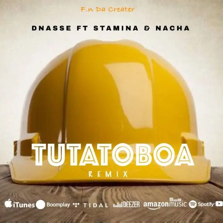 DNasse - Tutatoboa ft Stamina x Nacha