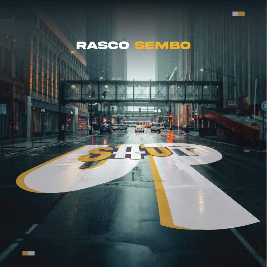 Rasco Sembo - Shut Up